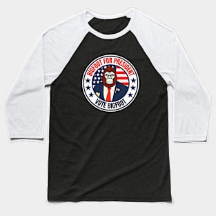 Bigfoot For President.Funny Election Baseball T-Shirt